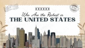 Who Are the Richest Americans?